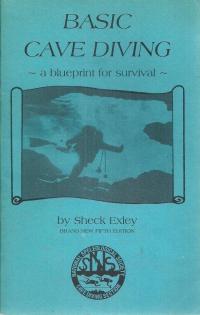Basic Cave Diving: A Blueprint for Survival, by Sheck Exley (Amazon)