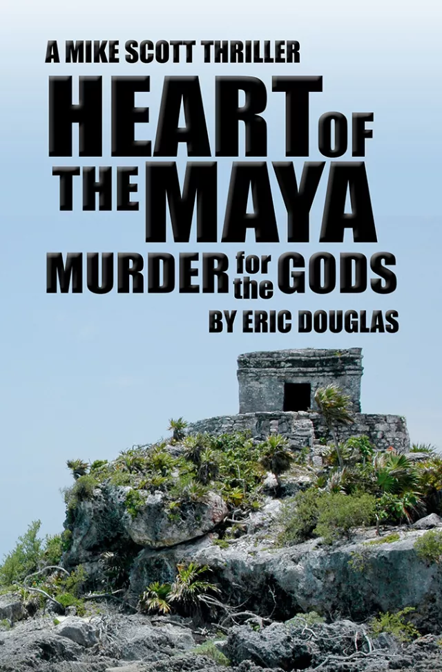 Mike Scott, scuba diving thriller, Heart of the Maya Murder for the Gods, Eric Douglas, Rosemary E Lunn, Roz Lunn, XRay Mag, X-Ray Magazine, scuba diving news